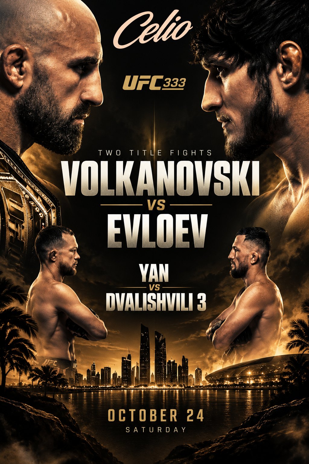 UFC 333 at Celio Lounge — Volkanovski vs Evloev, Yan vs Dvalishvili 3, Saturday October 24